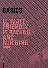 BASICS DESIGN - CLIMATE SMART DESIGN AND CONSTRUCTION