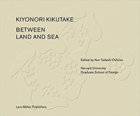 BETWEEN LAND AND SEA - KIYONORIKIKUTAKE
