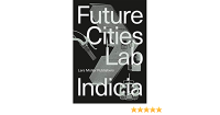 FUTURE CITIES LABORATORY INDICIA 02