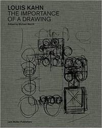 LOUIS KAHN - THE IMPORTANCE OF A DRAWING
