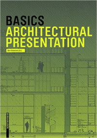 BASICS - ARCHITECTURAL PRESENTATION