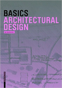 BASICS - ARCHITECTURAL DESIGN