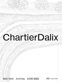 CHARTIERDALIX - BUILT WORK ARCHIVES 2008 - 2022 - SET OF 2