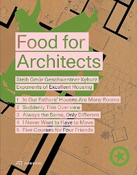 FOOD FOR ARCHITECTS - EXPONENTS OF EXCELLENT HOUSING SET OF 5