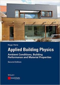 APPLIED BUILDING PHYSICS - AMBIENT CONDITIONS BUILDING PERFORMANCE AND MATERIAL PROPERTIES