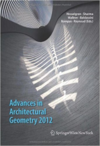 ADVANCES IN ARCHITECTURAL GEOMETRY 2012 