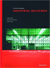 INDUSTRIAL BUILDINGS -  A  DESIGN MANUAL
