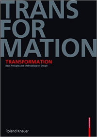 TRANSFORMATION - BASIC PRINCIPLES AND METHODOLOGY OF DESIGN