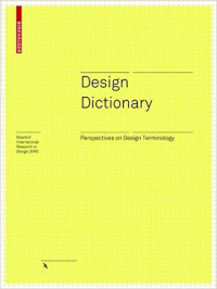 DESIGN DICTIONARY - PERSPECTIVES ON DESIGN TERMINOLOGY