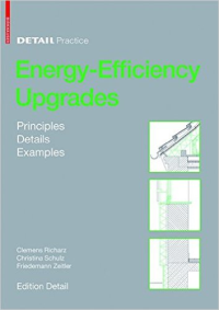 DETAIL PRACTICE - ENERGY-EFFICIENCY UPGRADES - PRINCIPLES DETAILS EXAMPLES