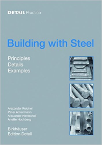 DETAIL PRACTICE - BUILDING WITH STEEL