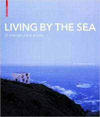 LIVING BY THE SEA - 25 INTERNATIONAL EXAMPLES