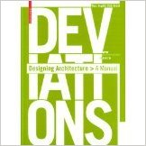 DEVIATIONS - DESIGNING ARCHITECTURE - A MANUAL