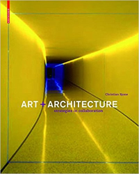 ART + ARCHITECTURE - STRATEGIES IN COLLABORATION
