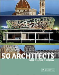50 ARCHITECTS - YOU SHOULD KNOW 