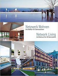 NETWORK LIVING - ARCHITECTURE FOR ALL GENERATIONS