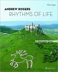 RHYTHMS OF LIFE - A GLOBAL LAND ART PROJECT - ANDREW ROGERS