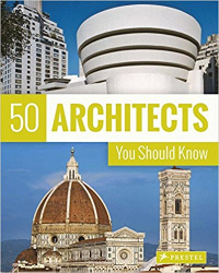 50 ARCHITECTS - YOU SHOULD KNOW 