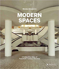 MODERN SPACES - A SUBJECTIVE ATLAS OF 20TH CENTURY INTERIORS