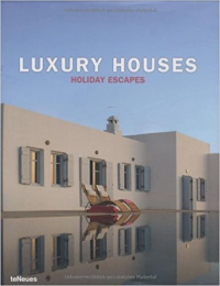 LUXURY HOUSES - HOLIDAY ESCAPES