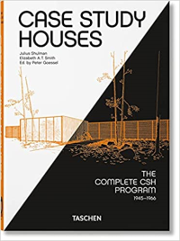 CASE STUDY HOUSES THE COMPLETE CSH PROGRAM 1945-1966