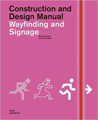 CONSTRUCTION AND DESIGN MANUAL - WAYFINDING AND SIGNAGE