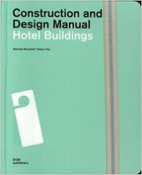 CONSTRUCTION AND DESIGN MANUAL - HOTEL BUILDINGS