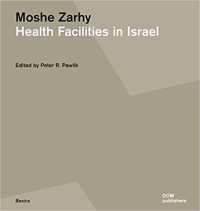 MOSHE ZARHY - HEALTH FACILITIES IN ISRAEL - BASICS