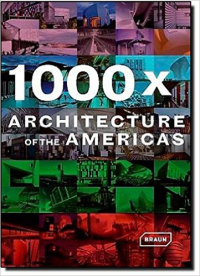 1000 X ARCHITECTURE OF THE AMERICAS 