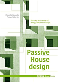 PASSIVE HOUSE DESIGN - PLANNING AND DESIGN OF ENERGY EFFICIENT BUILDINGS