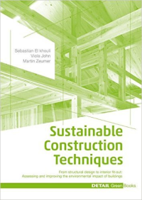 SUSTAINABLE CONSTRUCTION TECHNIQUES-FROM STRUCTURAL DESIGN TO INTERIOR FIT OUT