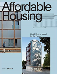 AFFORDABLE HOUSING - COST EFFECTIVE MODELS FOR THE FUTURE