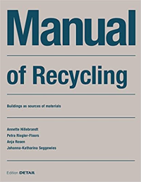 MANUAL OF RECYCLING - BUILDINGS AS SOURCES OF MATERIALS