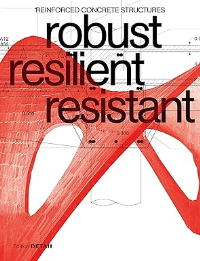 ROBUST RESILIENT RESISTANT - REINFORCED CONCRETE STRUCTURES