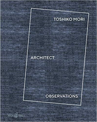 TOSHIKO MORI ARCHITECT - OBSERVATIONS