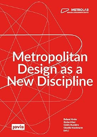 METROPOLITAN DESIGN AS A NEW DISCIPLINE 02