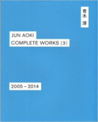 JUN AOKI - COMPLETE WORKS 3 - 2005 -2014