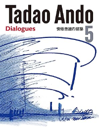 TADAO ANDO 5 - DIALOGUES