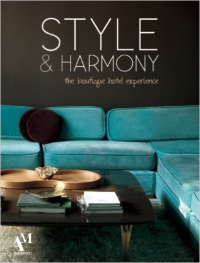 STYLE & HARMONY THE BOUTIQUE HOTEL EXPERIENCE