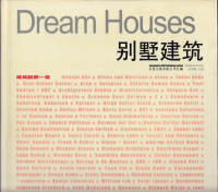 DREAM HOUSES - HUNDRED OUTSTANDING ARCHITECTS