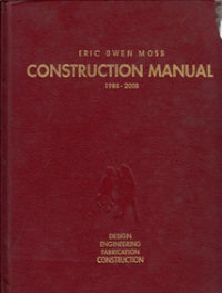 CONSTRUCTION MANUAL  1988 TO 2008 - DESIGN ENGINEERING FABRICATION CONSTRUCTION