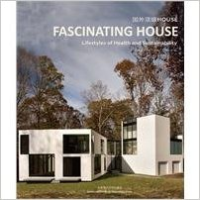 FASCINATING HOUSE - LIFESTYLES OF HEALTH AND SUSTAINABILITY