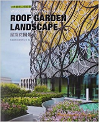 ROOF GARDEN LANDSCAPE - WORLD LANDSCAPE CASE STUDIES