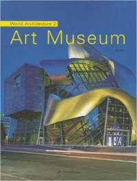 WORLD ARCHITECTURE 2 - ART MUSEUM