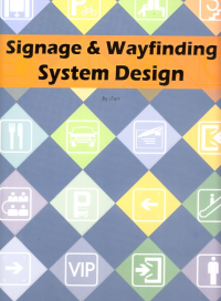 SIGNAGE AND WAYFINDING SYSTEM DESIGN