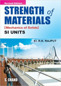 STRENGTH OF MATERIALS - MECHANICS OF SOLIDS - SI UNITS - REVISED EDITION