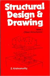 STRUCTURAL DESIGN AND DRAWING - VOLUME 3 - STEEL STRUCUTRES