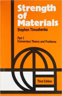 STRENGTH OF MATERIALS - PART 1 - ELEMENTARY THEORY AND PROBLEMS - 3RD EDITION