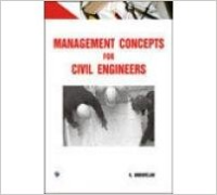 MANAGEMENT CONCEPTS FOR CIVIL ENGINEERS