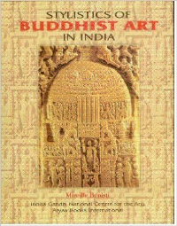 STYLISTICS OF BUDDHIST ART IN INDIA - SET OF 2 VOLUMES